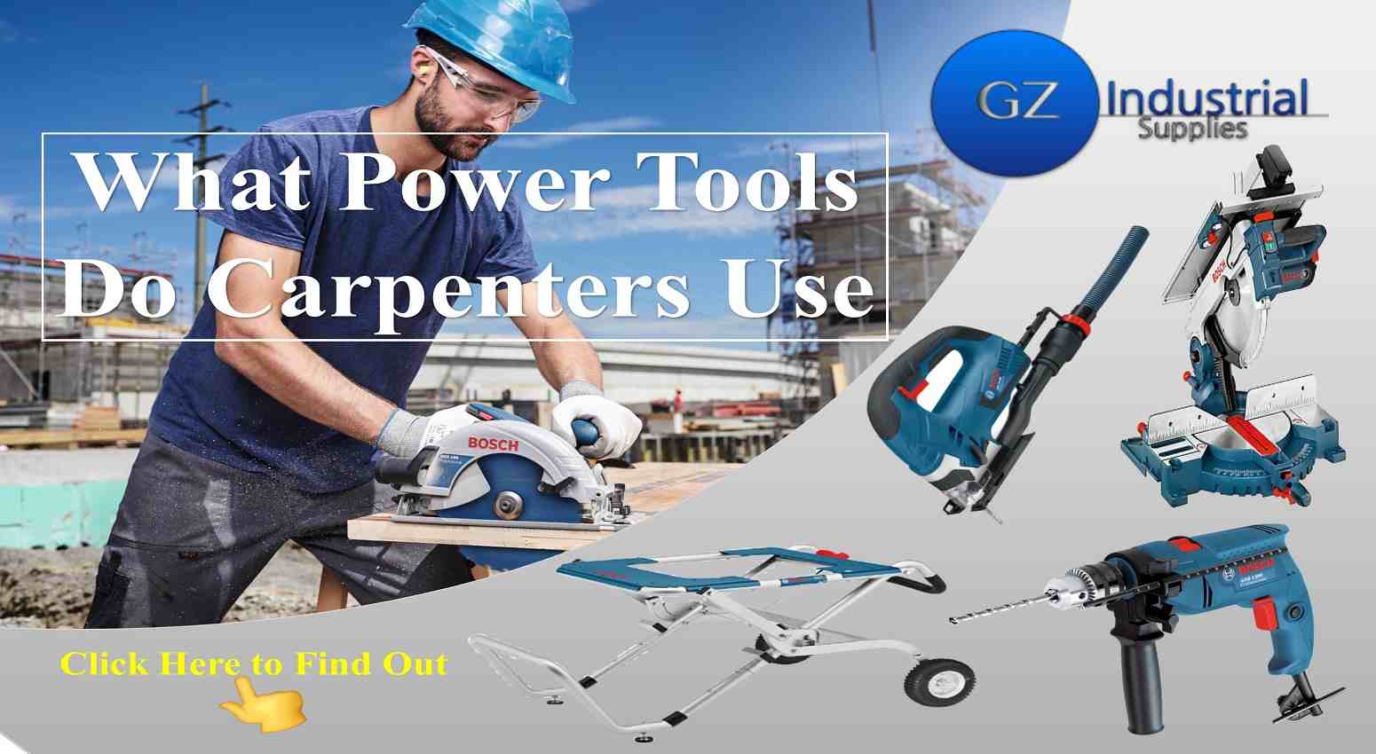 What Power Tools Do Carpenters Use